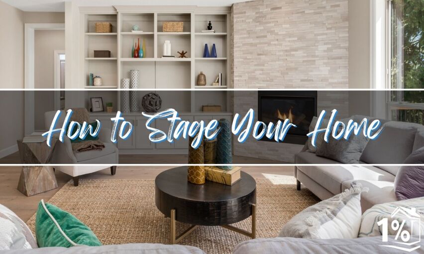 How to Properly Stage Your Home