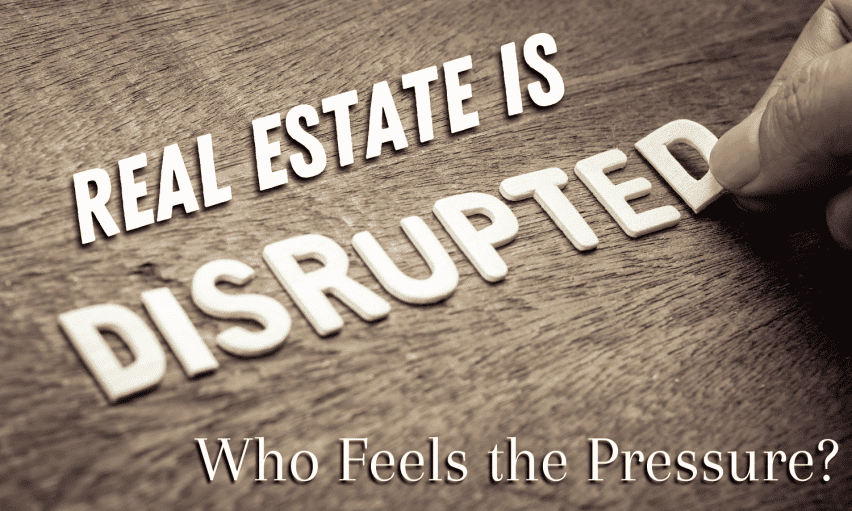 Real Estate is disrupted