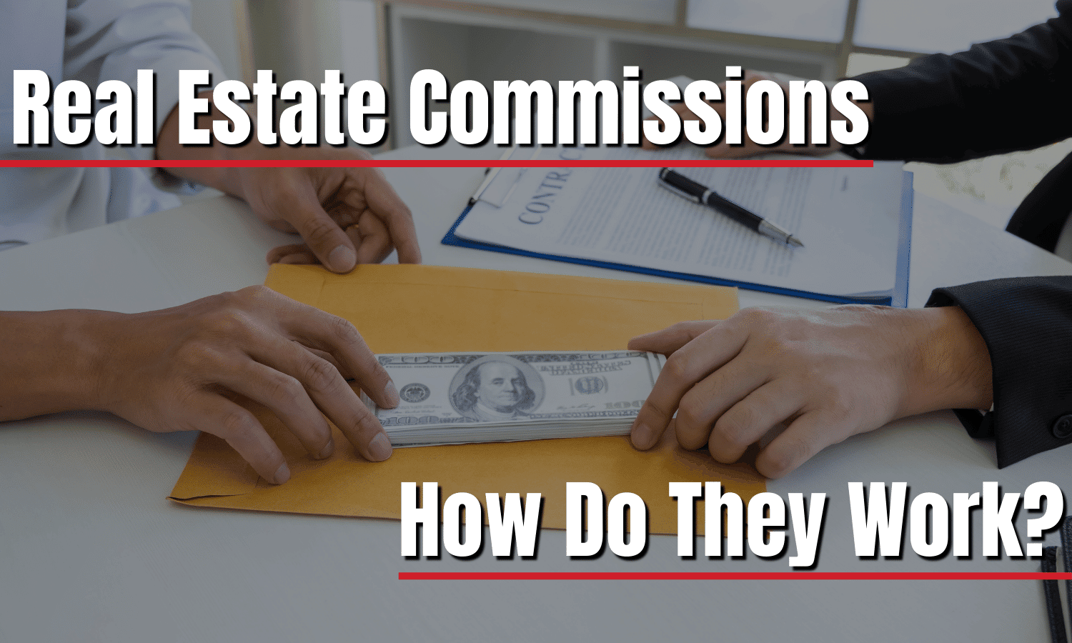 How Do Real Estate Commissions Work