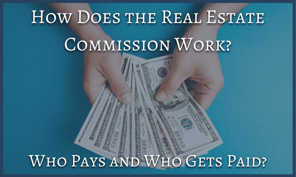 how does real estate commisson work