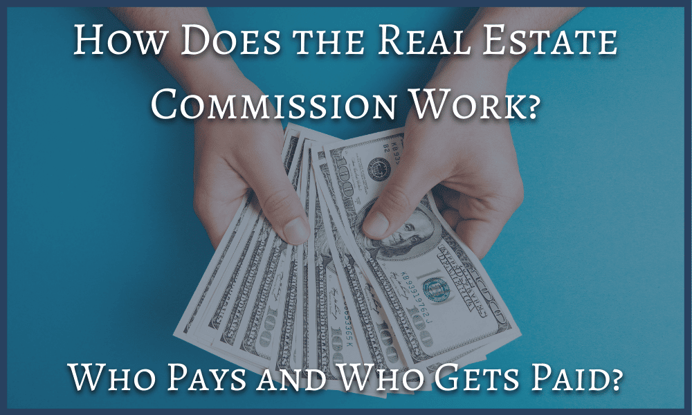 how does real estate commisson work