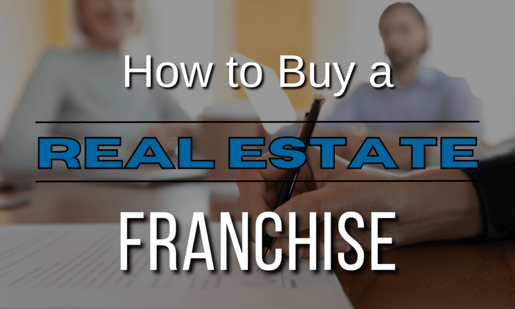 How to buy a real estate franchise