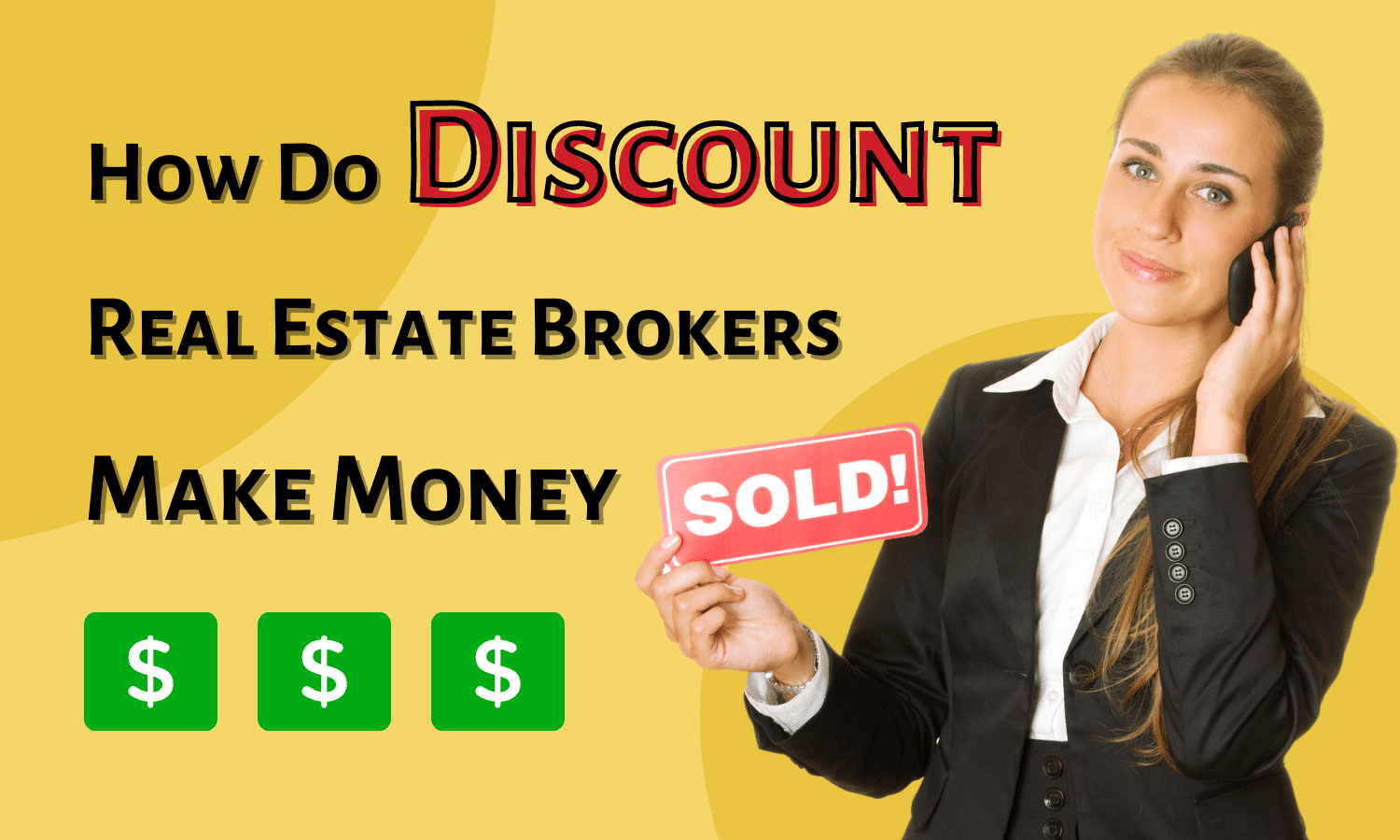 How Do Discount Real Estate Brokers Make Money