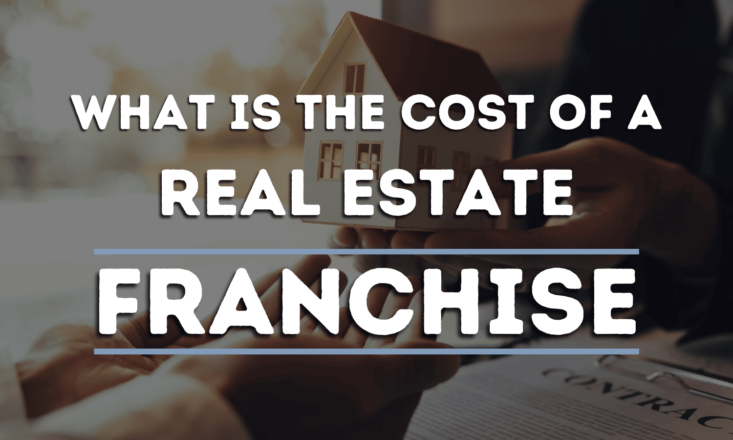 Cost of a Real Estate Franchis