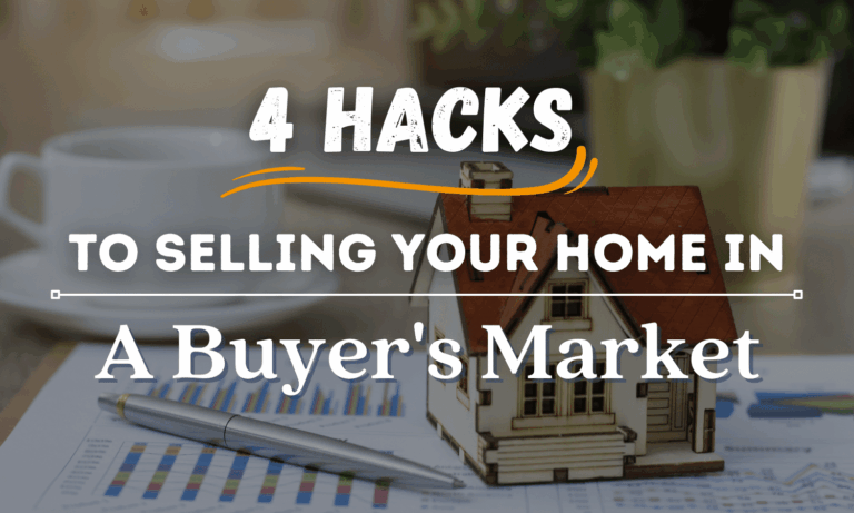 Hacks to Selling Your Home in a Buyer's Market