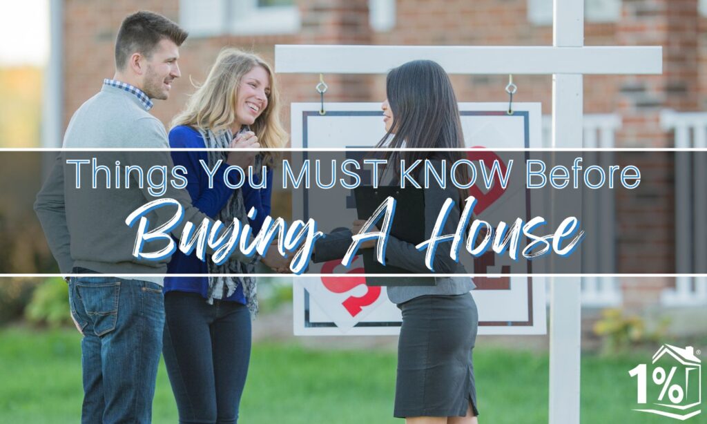 Things You MUST KNOW Before Buying A House