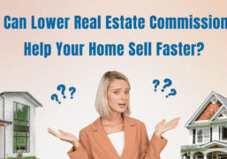 Can lower commissions help to sell your house fast