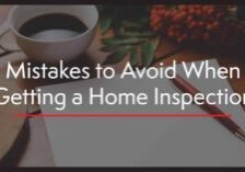 Mistakes To Avoid When Getting A Home Inspection
