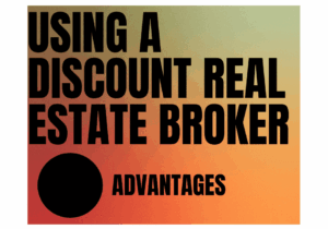 Using a Discount Real Estate Broker